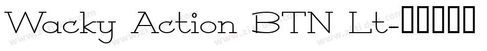 Wacky Action BTN Lt字体转换